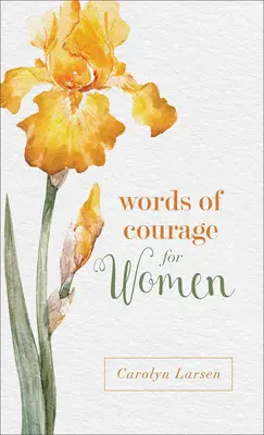 Paroles de Courage pour les Femmes - Words of Courage for Women