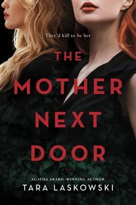 La mère d'à côté : Un roman à suspense - The Mother Next Door: A Novel of Suspense