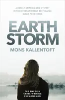 Earth Storm - Le nouveau roman du phénomène suédois de l'écriture policière - Earth Storm - The new novel from the Swedish crime-writing phenomenon