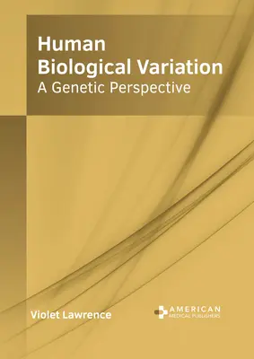 La variation biologique humaine : Une perspective génétique - Human Biological Variation: A Genetic Perspective