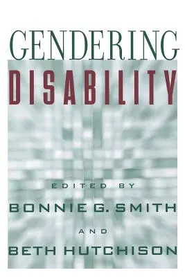 Le handicap en termes de genre - Gendering Disability