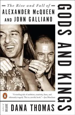 Dieux et Rois : L'ascension et la chute d'Alexander McQueen et de John Galliano - Gods and Kings: The Rise and Fall of Alexander McQueen and John Galliano