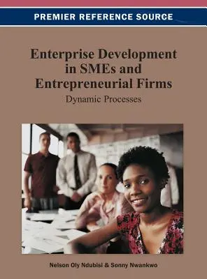 Développement de l'entreprise dans les PME et les entreprises entrepreneuriales : Processus dynamiques - Enterprise Development in SMEs and Entrepreneurial Firms: Dynamic Processes