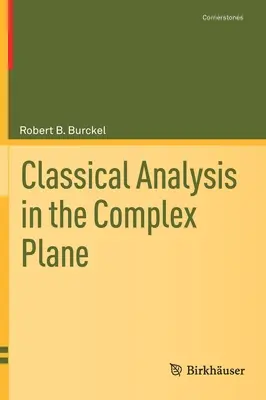 Analyse classique dans le plan complexe - Classical Analysis in the Complex Plane