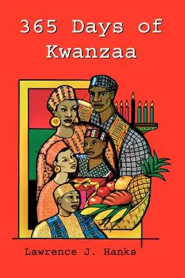 365 jours de Kwanzaa : Un lecteur quotidien de motivation - 365 Days of Kwanzaa: A Daily Motivational Reader