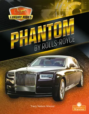 Phantom de Rolls-Royce - Phantom by Rolls-Royce