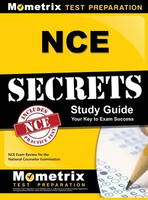 NCE Secrets : NCE Exam Review for the National Counselor Examination (Révision de l'examen NCE pour l'examen de conseiller national) - NCE Secrets: NCE Exam Review for the National Counselor Examination