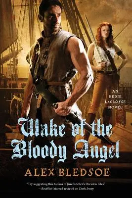 Le réveil de l'ange sanglant : Un roman d'Eddie Lacrosse - Wake of the Bloody Angel: An Eddie Lacrosse Novel