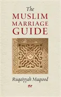 Guide du mariage musulman - Muslim Marriage Guide