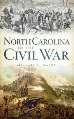La Caroline du Nord dans la guerre civile - North Carolina in the Civil War