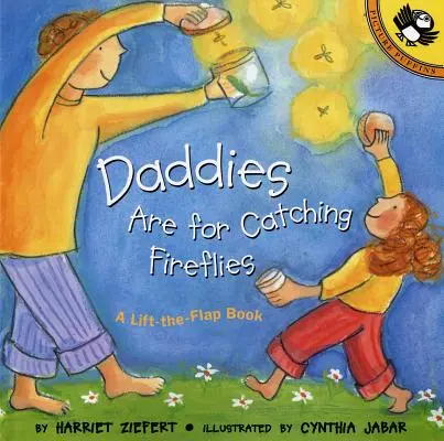 Les papas sont là pour attraper les lucioles - Daddies Are for Catching Fireflies