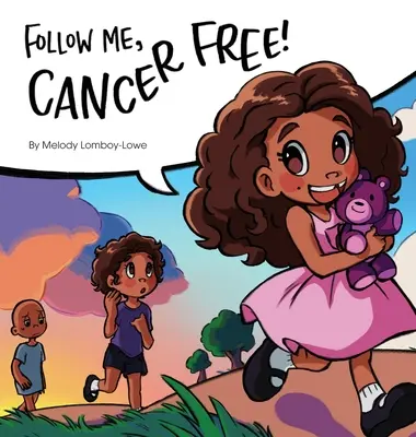 Suivez-moi, sans cancer - Follow Me, Cancer Free