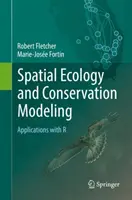 Écologie spatiale et modélisation de la conservation : Applications avec R - Spatial Ecology and Conservation Modeling: Applications with R