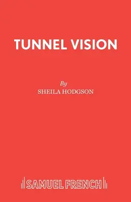 Vision en tunnel - Tunnel Vision