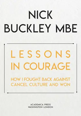 Leçons de courage : Comment j'ai lutté contre la culture de l'annulation et gagné - Lessons in Courage: How I Fought Back Against Cancel Culture and Won