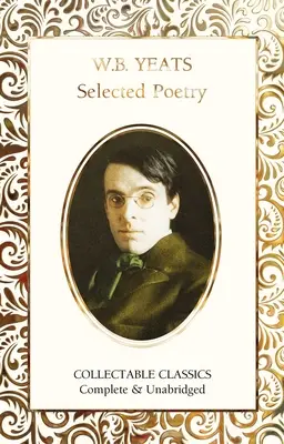 Poèmes choisis de W.B. Yeats - W.B. Yeats Selected Poetry