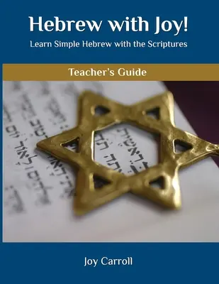 L'hébreu dans la joie ! Guide de l'enseignant - Hebrew with Joy! Teacher's Guide