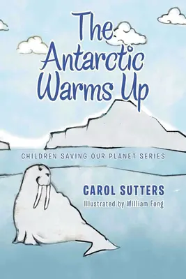 L'Antarctique se réchauffe - The Antarctic Warms Up