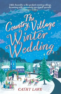 Country Village Winter Wedding - La seule lecture festive et chaleureuse dont vous aurez besoin pour Noël. - Country Village Winter Wedding - The only cosy festive read you'll need this Christmas
