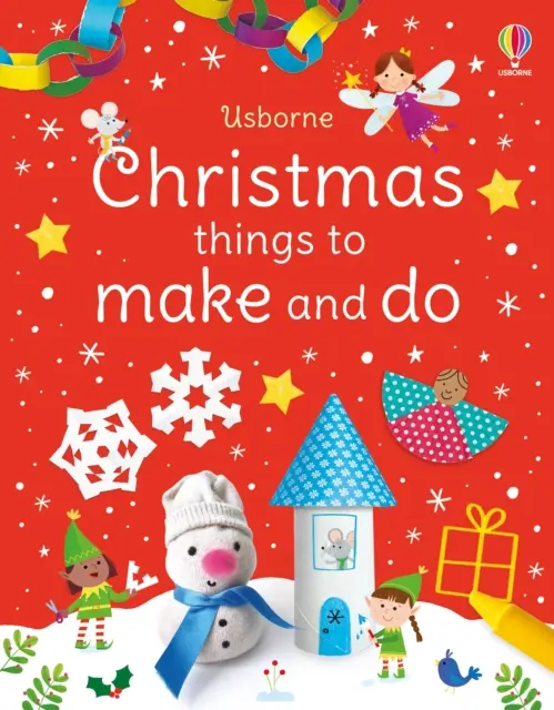 Des choses à faire et à fabriquer pour Noël - Christmas Things to Make and Do