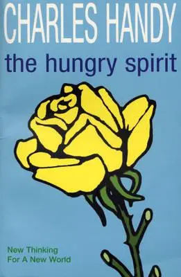 Hungry Spirit - Une nouvelle pensée pour un nouveau monde - Hungry Spirit - New Thinking for a New World