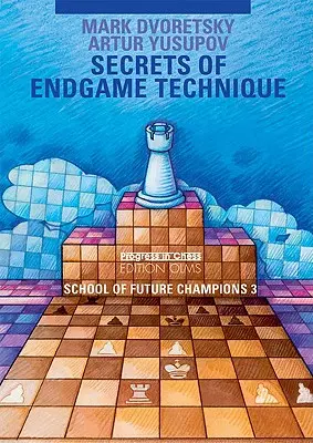 Secrets de la technique de fin de partie - Secrets of Endgame Technique