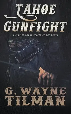 Tahoe Gunfight : Un western de John Pope - Tahoe Gunfight: A John Pope Western