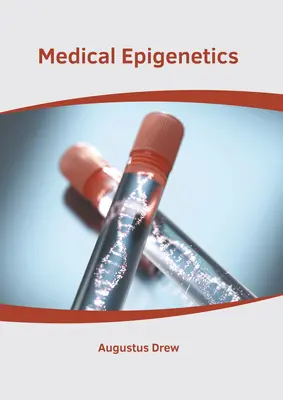 Épigénétique médicale - Medical Epigenetics