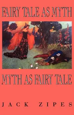 Le conte de fées en tant que mythe/mythe en tant que F.T.-Pa - Fairy Tale as Myth/Myth as F.T.-Pa