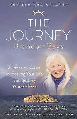Le voyage : Un guide pratique pour guérir votre vie et vous libérer - The Journey: A Practical Guide to Healing Your Life and Setting Yourself Free