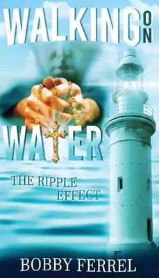 Marcher sur l'eau : L'effet de vague - Walking On Water: The Ripple Effect