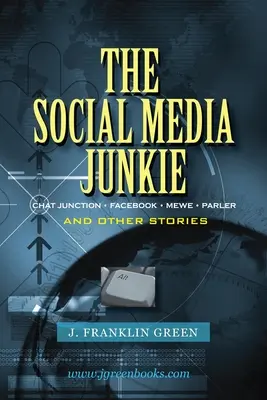 Le junkie des médias sociaux - The Social Media Junkie