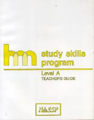 Niveau A : Guide de l'enseignant : hm Learning & Study Skills Program - Level A: Teacher's Guide: hm Learning & Study Skills Program