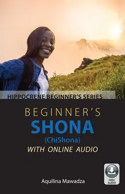 Shona (Chishona) pour débutants avec audio en ligne - Beginner's Shona (Chishona) with Online Audio