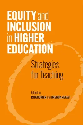 L'équité et l'inclusion dans l'enseignement supérieur : Stratégies d'enseignement - Equity and Inclusion in Higher Education: Strategies for Teaching