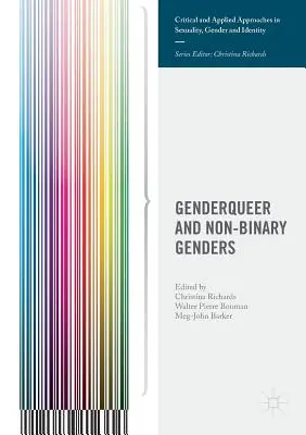 Les genres non binaires et le genderqueer - Genderqueer and Non-Binary Genders