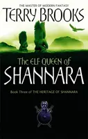 Elf Queen Of Shannara - L'héritage de Shannara, livre 3 - Elf Queen Of Shannara - The Heritage of Shannara, book 3