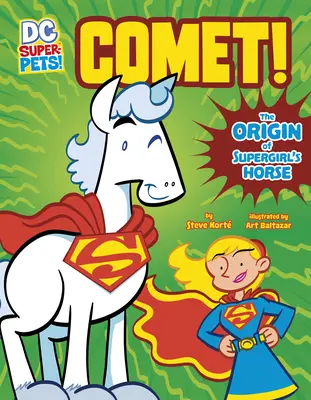 Comet ! L'origine du cheval de Supergirl - Comet!: The Origin of Supergirl's Horse