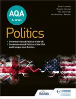 Aqa A-Level Politics : Gouvernement et politique du Royaume-Uni, Gouvernement et politique des États-Unis et Politique comparée - Aqa A-Level Politics: Government and Politics of the Uk, Government and Politics of the USA and Comparative Politics