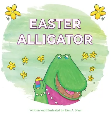 L'alligator de Pâques - Easter Alligator