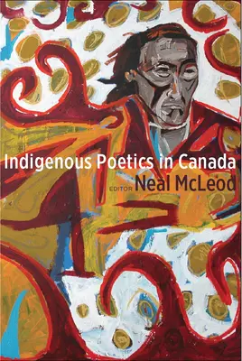 Poétique indigène au Canada - Indigenous Poetics in Canada