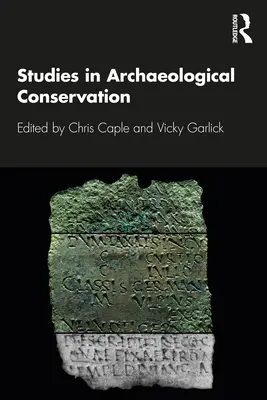 Études sur la conservation archéologique - Studies in Archaeological Conservation