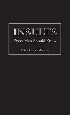 Les insultes que tout homme doit connaître - Insults Every Man Should Know