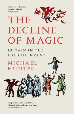 Le déclin de la magie : la Grande-Bretagne au siècle des Lumières - The Decline of Magic: Britain in the Enlightenment