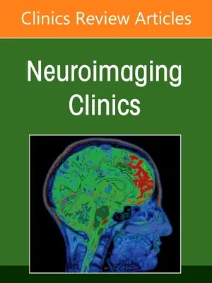 Neuroimagerie de la base du crâne, un numéro de Neuroimaging Clinics of North America, 31 - Skull Base Neuroimaging, an Issue of Neuroimaging Clinics of North America, 31