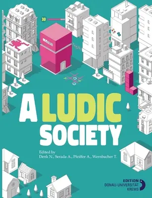Une société ludique - A Ludic Society