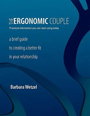 Le couple ergonomique - The Ergonomic Couple