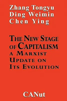 La nouvelle étape du capitalisme : Une mise à jour marxiste de sa révolution - The New Stage of Capitalism: A Marxist Update on Its Revolution