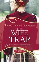 Le piège de l'épouse : Une romance de la Régence Rouge - Wife Trap: A Rouge Regency Romance