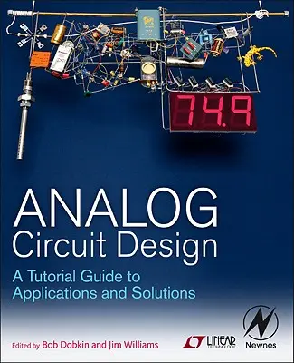 Conception de circuits analogiques : Un guide didactique des applications et des solutions - Analog Circuit Design: A Tutorial Guide to Applications and Solutions